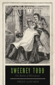 Title: Sweeney Todd: The Barber of Fleet Street, Author: James Malcolm Rymer