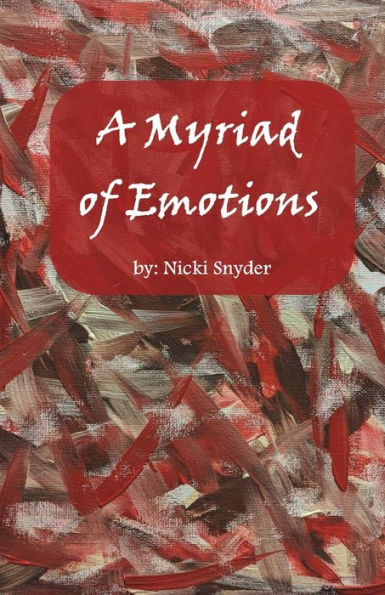 A Myriad of Emotions