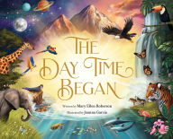 Title: The Day Time Began, Author: Mary Ellen Roberson