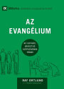 Az Evangélium (The Gospel) (Hungarian): How the Church Portrays the Beauty of Christ