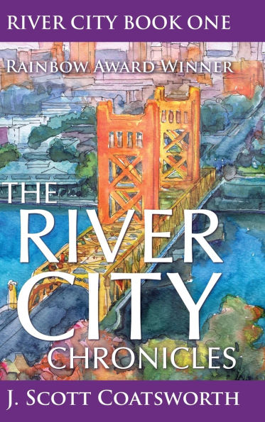The River City Chronicles: River City Book 1