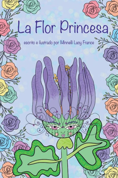 la Flor Princesa: una historia sobre alegría que puede traer teniendo plantas.