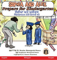 Title: Sophia and Alex Prepare for Kindergarten: ????? ??? ????? ?????????? ?? ????? ???, Author: Denise Bourgeois-Vance