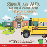 Title: Sophia and Alex Go on a Field Trip: ????????????????, Author: Denise Ross Bourgeois-Vance