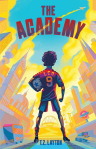 Title: The Academy, Author: T Z Layton