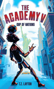 Title: The Academy V: Cup of Nations, Author: T Z Layton