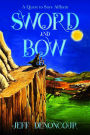 Sword and Bow
