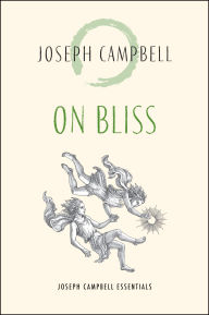 Title: On Bliss, Author: Joseph Campbell