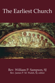 Title: The Earliest Church, Author: William P. Sampson