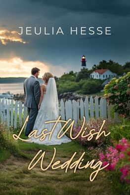 Last Wish Wedding