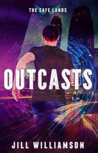 Title: Outcasts, Author: Jill Williamson