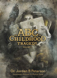 Ebooks with audio free download An ABC of Childhood Tragedy by Jordan B Peterson, Juliette Fogra