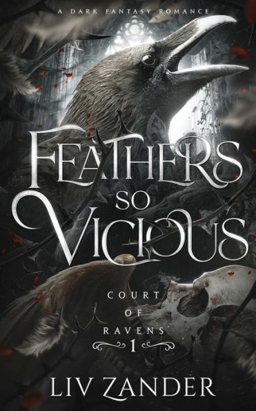 Feathers so Vicious: A Dark Fantasy Romance