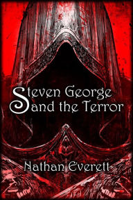 Title: Steven George and the Terror, Author: Nathan Everett