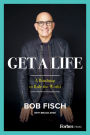 Get A Life: A Roadmap to Rule the World