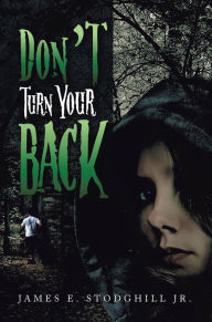 Title: Don't Turn Your Back, Author: James Stodghill