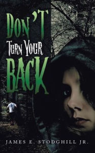 Title: Don't Turn Your Back, Author: James Stodghill
