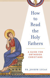Free pdf ebooks magazines download How to Read the Holy Fathers: A Guide for Orthodox Christians