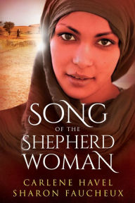 Title: Song of the Shepherd Woman, Author: Carlene Havel