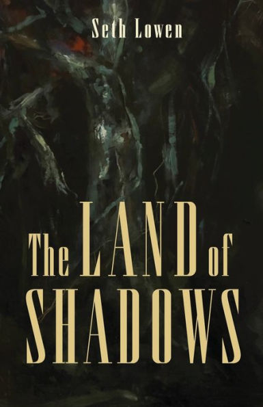 The Land of Shadows