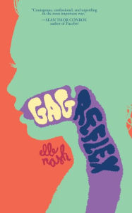 Title: Gag Reflex, Author: Elle Nash