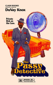 Title: The Pussy Detective, Author: DuVay Knox