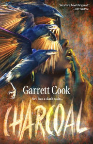 Download kindle ebook to pc Charcoal 9781955904247 by Garrett Cook, Garrett Cook