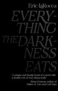 Ebook for bank exam free download Everything the Darkness Eats RTF by Eric LaRocca, Eric LaRocca