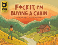 Title: F*ck It, I'm Buying a Cabin, Author: Jesse Regis