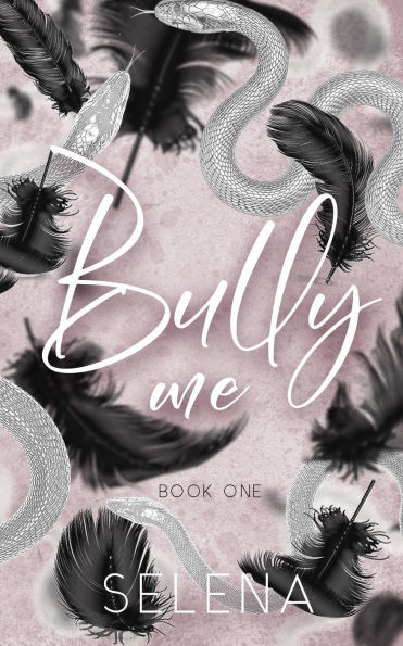 Bully Me: A Dark High School Romance