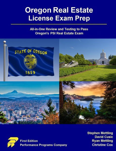 Oregon Real Estate License Exam Prep: All-in-One Review and Testing to Pass Oregon's PSI Real Estate Exam