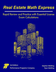 Title: Real Estate Math Express: Rapid Review and Practice with Essential License Exam Calculations, Author: Stephen Mettling