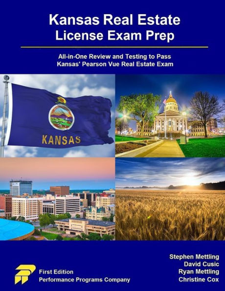 Kansas Real Estate License Exam Prep: All-in-One Review and Testing to Pass Kansas' Pearson Vue