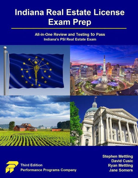 Indiana Real Estate License Exam Prep: All-in-One Review and Testing to Pass Indiana's PSI