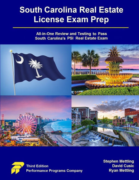 South Carolina Real Estate License Exam Prep: All-in-One Review and Testing to Pass South Carolina's PSI Real Estate Exam