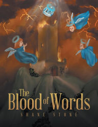 Title: The Blood of Words, Author: Shane Stone