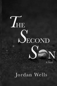 Title: The Second Son: A Novel, Author: Jordan Wells