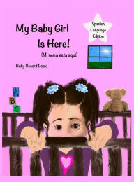 Title: My Baby Girl is Here, Author: Jordan Wells