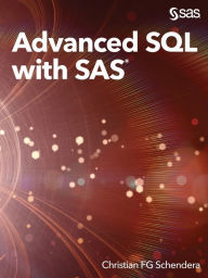 Title: Advanced SQL with SAS, Author: Christian Fg Schendera