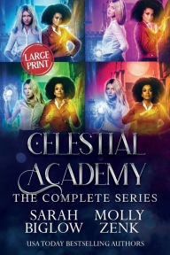 Title: Celestial Academy: The Complete Series, Author: Sarah Biglow