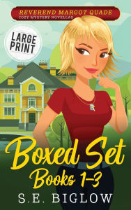 Title: Reverend Margot Quade Cozy Mysteries Volume 1: A Large Print Christian Woman Detective Boxed Set Collection, Author: S E Biglow