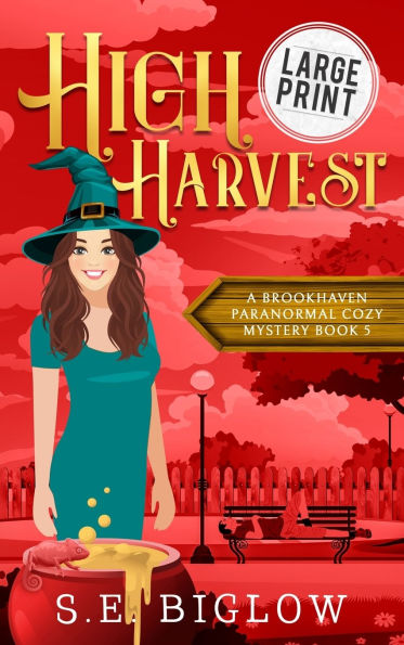High Harvest: A Large Print Supernatural Woman Sleuth Mystery