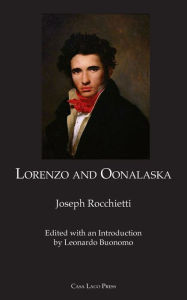 Title: Lorenzo and Oonalaska, Author: Joseph Rocchietti