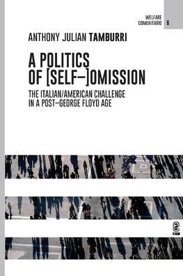 A Politics of [Self-]Omission: The Italian/American Challenge in a Post-George Floyd Age