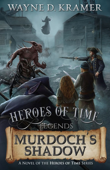 Heroes of Time Legends: Murdoch's Shadow