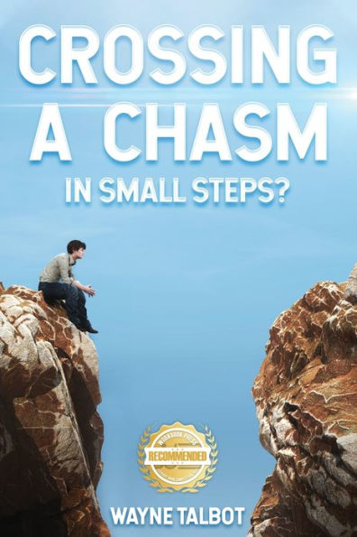 Crossing a Chasm: Small Steps?