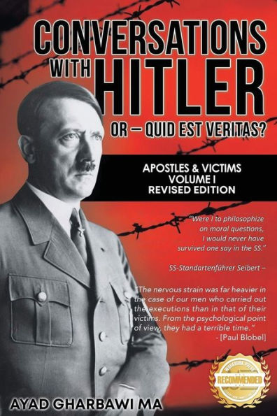 Conversations with Hitler: Interviewing Apostles & Victims