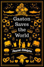 Gaston Saves the World