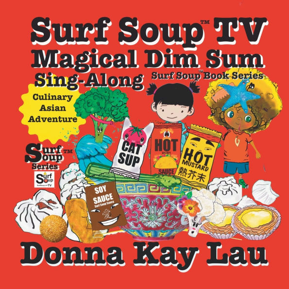 Surf Soup TV Magical Dim Sum Sing-Along: Culinary Asian Adventure