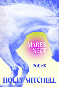 Books download itunes free Mare's Nest (English literature) by Holly Mitchell, Holly Mitchell 9781956046120